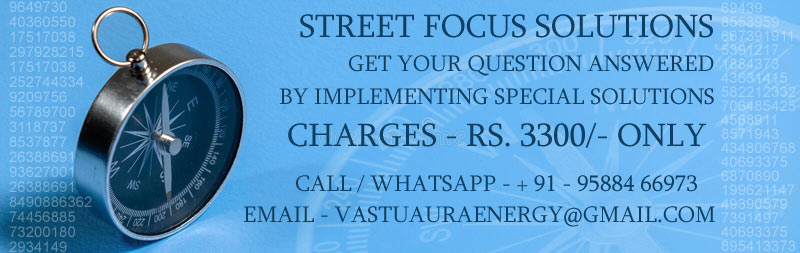 Vastu solution for Street Focus South Effects